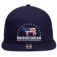 Funny Brisketarian Because Brisket Never Disappoints 7 Panel Mesh Trucker Snapback Hat