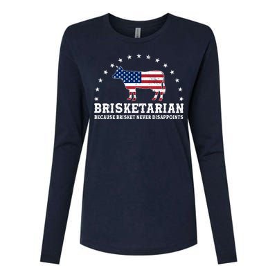 Funny Brisketarian Because Brisket Never Disappoints Womens Cotton Relaxed Long Sleeve T-Shirt