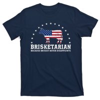 Funny Brisketarian Because Brisket Never Disappoints T-Shirt