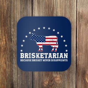 Funny Brisketarian Because Brisket Never Disappoints Coaster