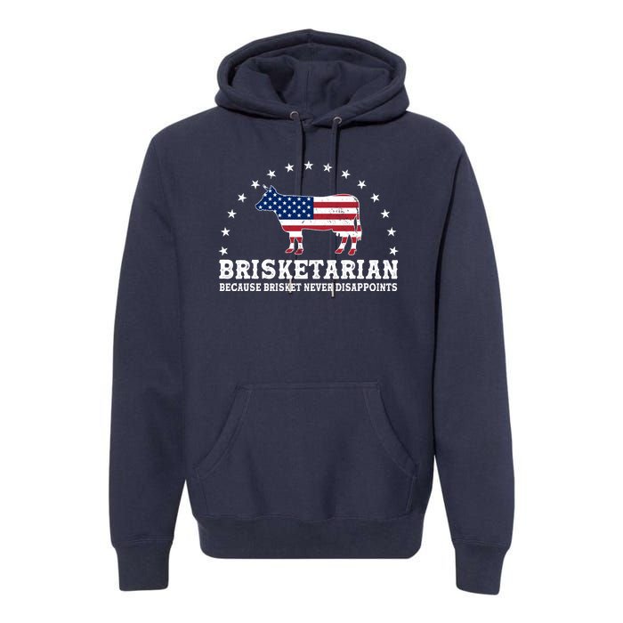 Funny Brisketarian Because Brisket Never Disappoints Premium Hoodie