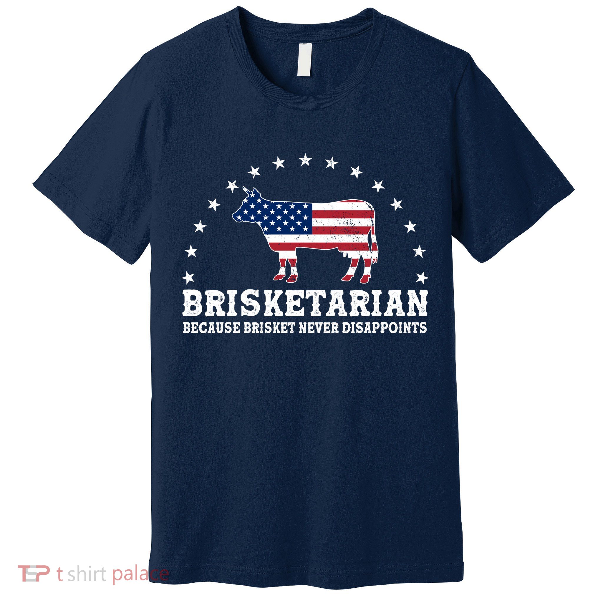 Funny Brisketarian Because Brisket Never Disappoints Premium T-Shirt