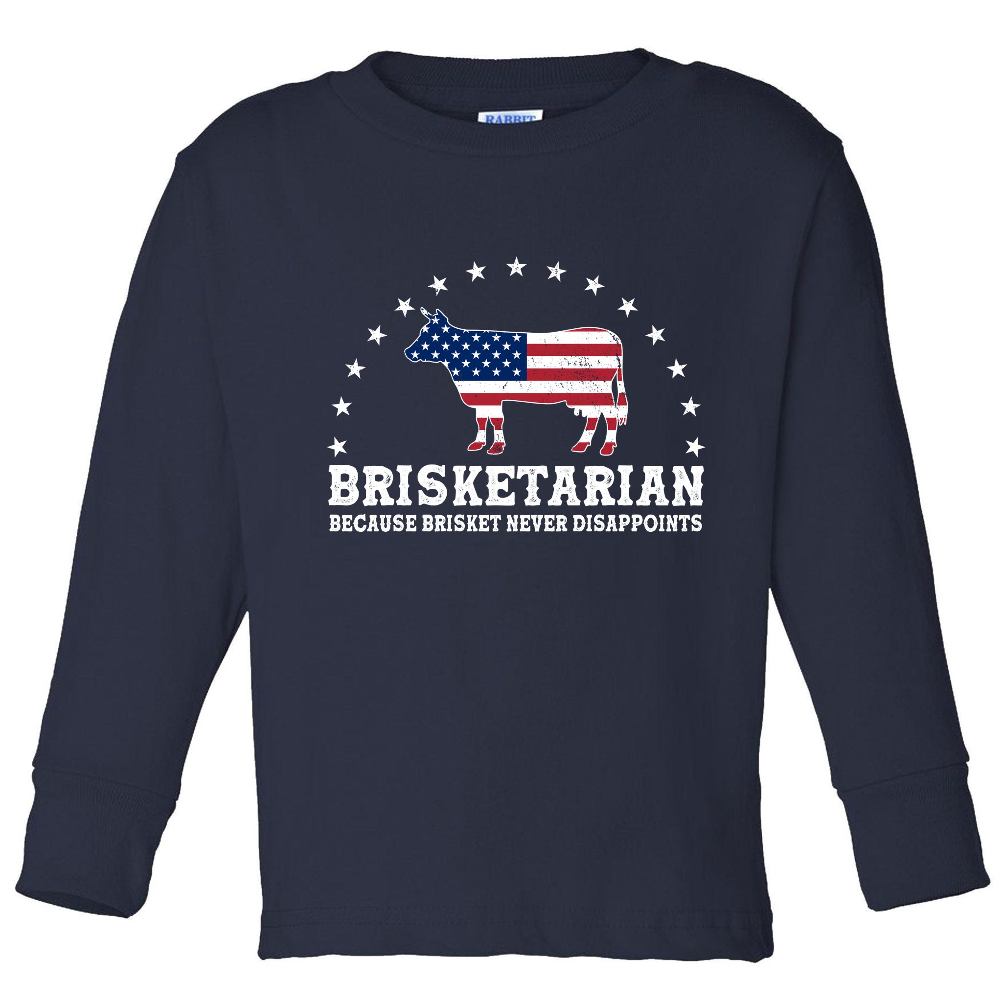 Funny Brisketarian Because Brisket Never Disappoints Toddler Long Sleeve Shirt