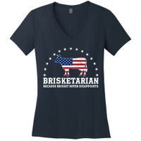 Funny Brisketarian Because Brisket Never Disappoints Women's V-Neck T-Shirt
