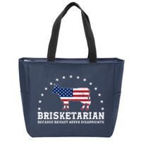 Funny Brisketarian Because Brisket Never Disappoints Zip Tote Bag