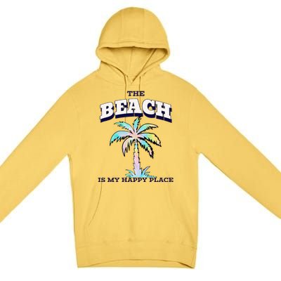 Family Beach Beach Is My Happy Place Vacation Premium Pullover Hoodie