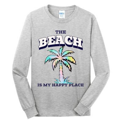 Family Beach Beach Is My Happy Place Vacation Tall Long Sleeve T-Shirt