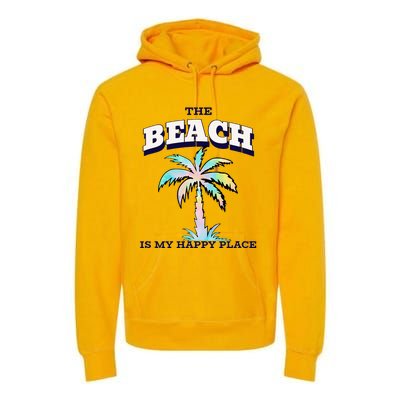 Family Beach Beach Is My Happy Place Vacation Premium Hoodie