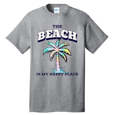 Family Beach Beach Is My Happy Place Vacation Tall T-Shirt