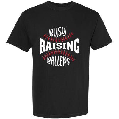 Funny Baseball - Busy Raising Ballers Garment-Dyed Heavyweight T-Shirt