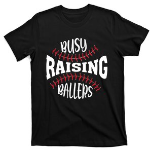 Funny Baseball - Busy Raising Ballers T-Shirt