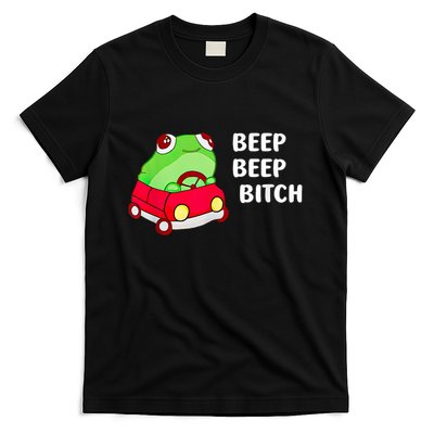Frog Beep Beep Bitch T-Shirt