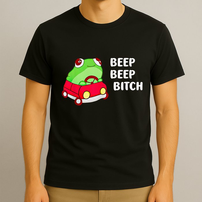 Frog Beep Beep Bitch T-Shirt