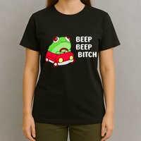 Frog Beep Beep Bitch T-Shirt