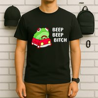 Frog Beep Beep Bitch T-Shirt