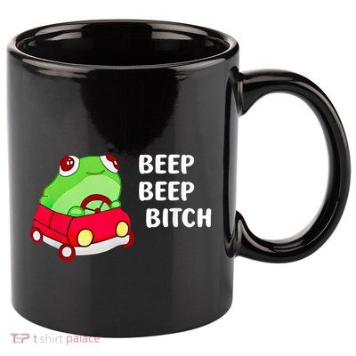 Frog Beep Beep Bitch 11oz C Handle Ceramic Mug
