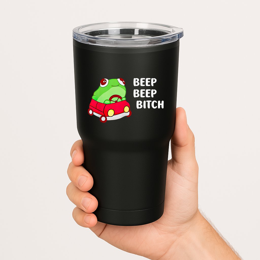 Frog Beep Beep Bitch Tumbler