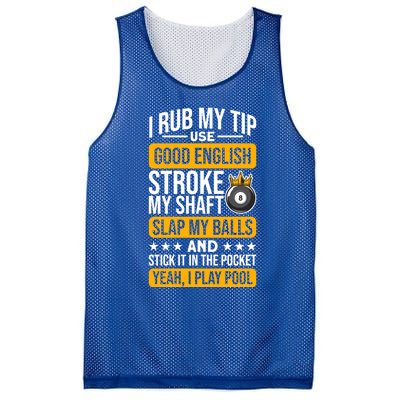 Funny Billiard Balls Cue I Rub My Tip Pool Player Quote Funny Gift Mesh Reversible Basketball Jersey Tank