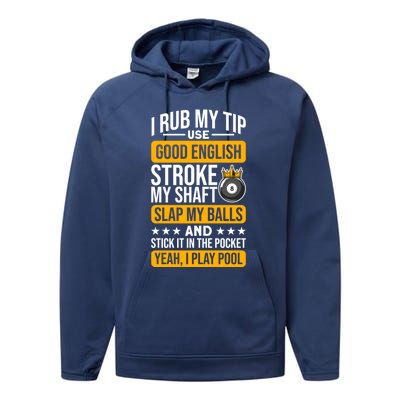 Funny Billiard Balls Cue I Rub My Tip Pool Player Quote Funny Gift Performance Fleece Hoodie