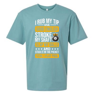 Funny Billiard Balls Cue I Rub My Tip Pool Player Quote Funny Gift Sueded Cloud Jersey T-Shirt