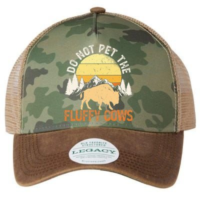 Funny Buffalo Bison Do Not Pet The Fluffy Cow Legacy Tie Dye Trucker Hat