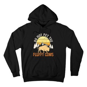 Funny Buffalo Bison Do Not Pet The Fluffy Cow Hoodie