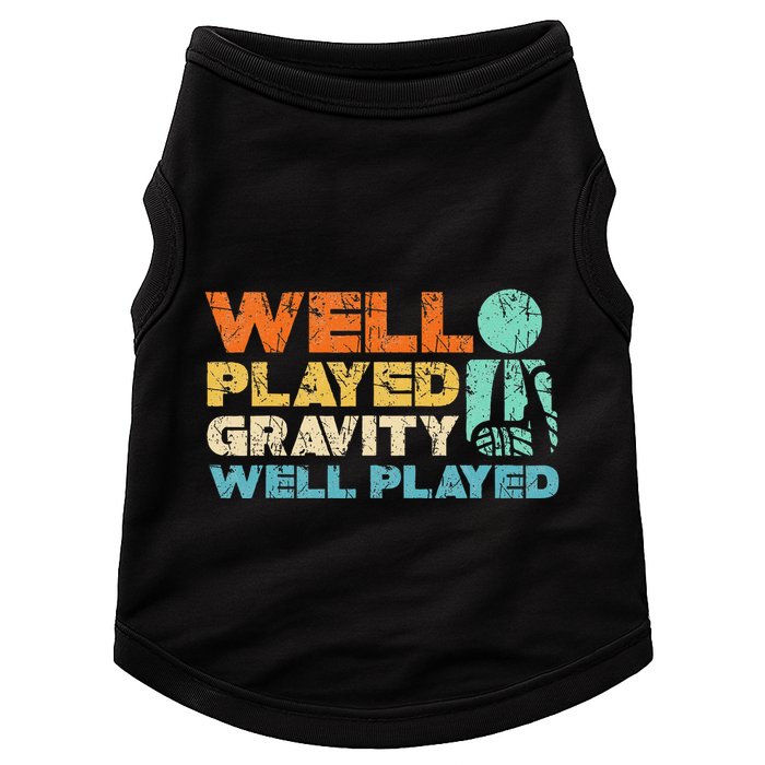 Funny Broken Bone Shoulder Elbow Well Played Gravity Doggie Tank