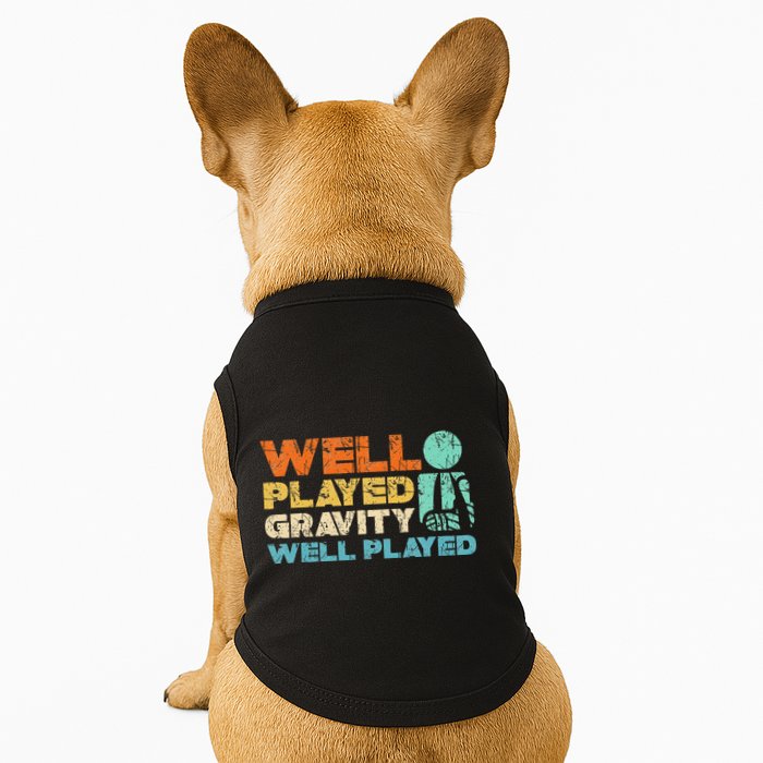 Funny Broken Bone Shoulder Elbow Well Played Gravity Doggie Tank
