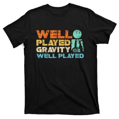 Funny Broken Bone Shoulder Elbow Well Played Gravity T-Shirt