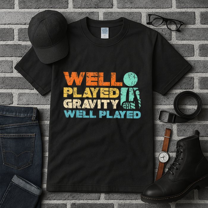 Funny Broken Bone Shoulder Elbow Well Played Gravity Tall T-Shirt