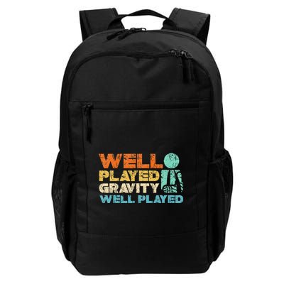 Funny Broken Bone Shoulder Elbow Well Played Gravity Daily Commute Backpack