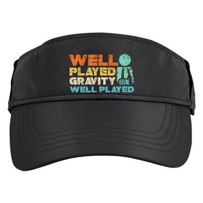 Funny Broken Bone Shoulder Elbow Well Played Gravity Adult Drive Performance Visor