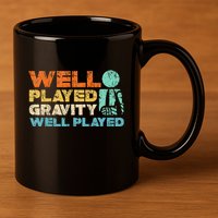 Funny Broken Bone Shoulder Elbow Well Played Gravity 11oz C Handle Ceramic Mug