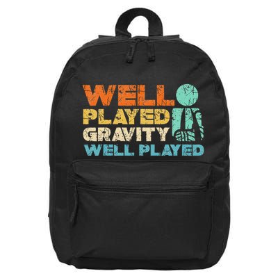 Funny Broken Bone Shoulder Elbow Well Played Gravity 16 in Basic Backpack