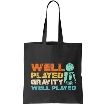 Funny Broken Bone Shoulder Elbow Well Played Gravity Bag