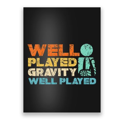 Funny Broken Bone Shoulder Elbow Well Played Gravity Poster