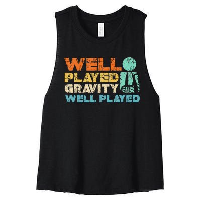 Funny Broken Bone Shoulder Elbow Well Played Gravity Women's Racerback Cropped Tank