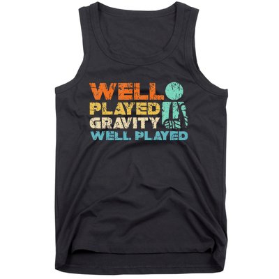 Funny Broken Bone Shoulder Elbow Well Played Gravity Tank Top