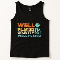 Funny Broken Bone Shoulder Elbow Well Played Gravity Tank Top