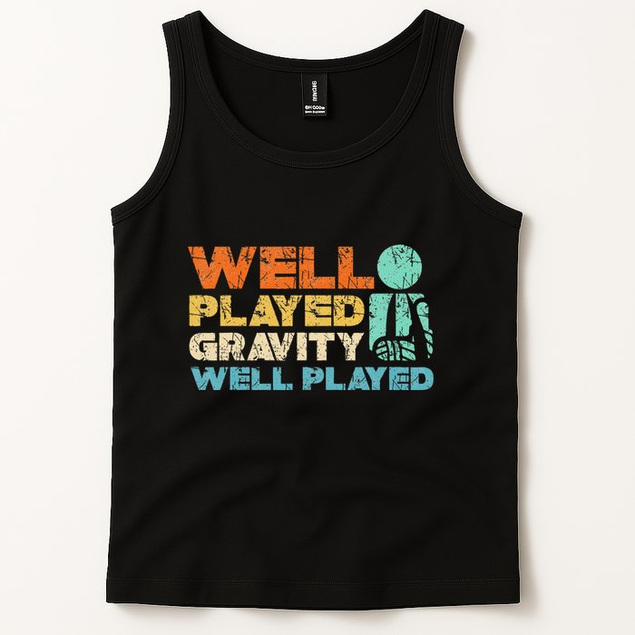 Funny Broken Bone Shoulder Elbow Well Played Gravity Tank Top