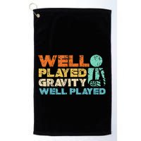 Funny Broken Bone Shoulder Elbow Well Played Gravity Golf Towel