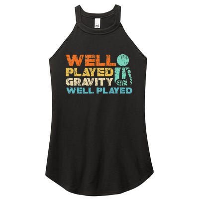 Funny Broken Bone Shoulder Elbow Well Played Gravity Women's Perfect Tri Rocker Tank