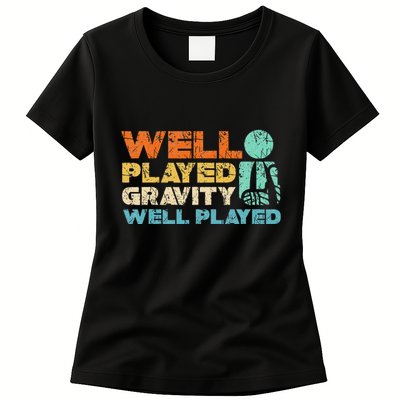 Funny Broken Bone Shoulder Elbow Well Played Gravity Womens T-Shirt