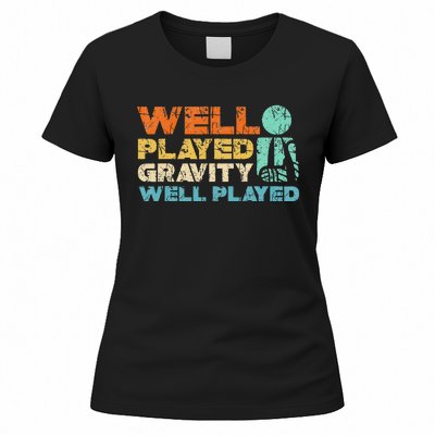 Funny Broken Bone Shoulder Elbow Well Played Gravity Women's T-Shirt