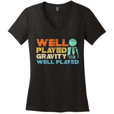 Funny Broken Bone Shoulder Elbow Well Played Gravity Women's V-Neck T-Shirt