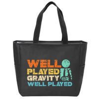 Funny Broken Bone Shoulder Elbow Well Played Gravity Zip Tote Bag