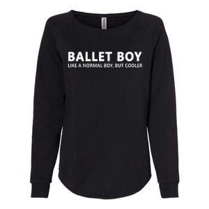 Funny Ballet Boy Music Ballet Boy Womens California Wash Sweatshirt