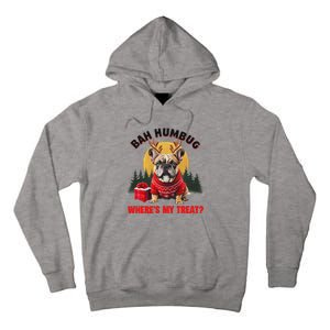 French Bulldog Bah Humbug WhereS My Treat Tall Hoodie