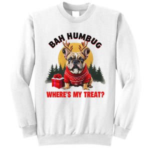 French Bulldog Bah Humbug WhereS My Treat Sweatshirt