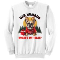 French Bulldog Bah Humbug WhereS My Treat Sweatshirt